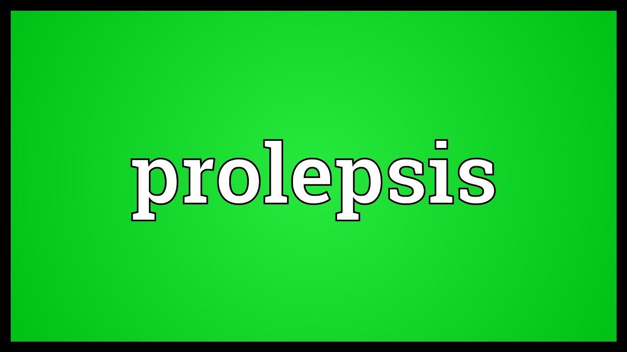 prolepsis meaning