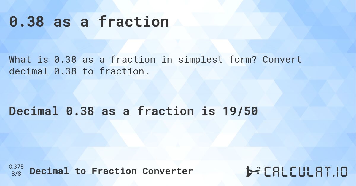 0.38 as a fraction