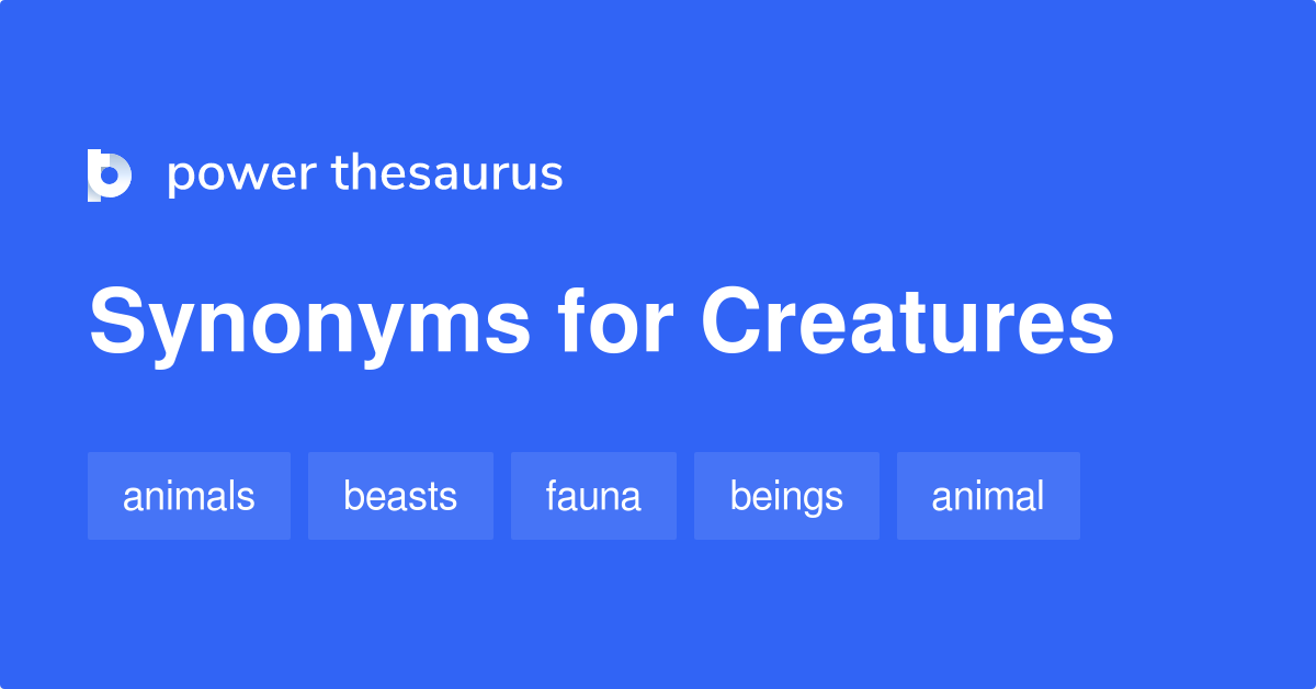 synonyms of creature