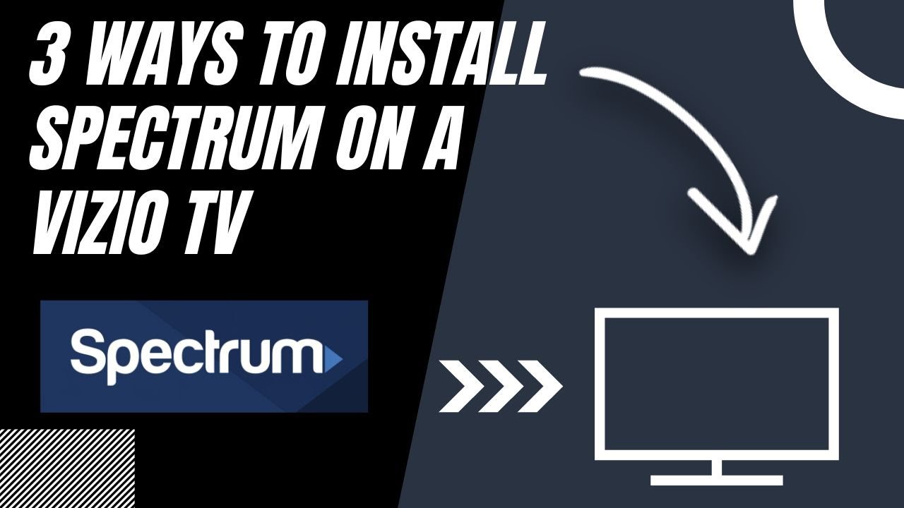 spectrum tv on vizio tv