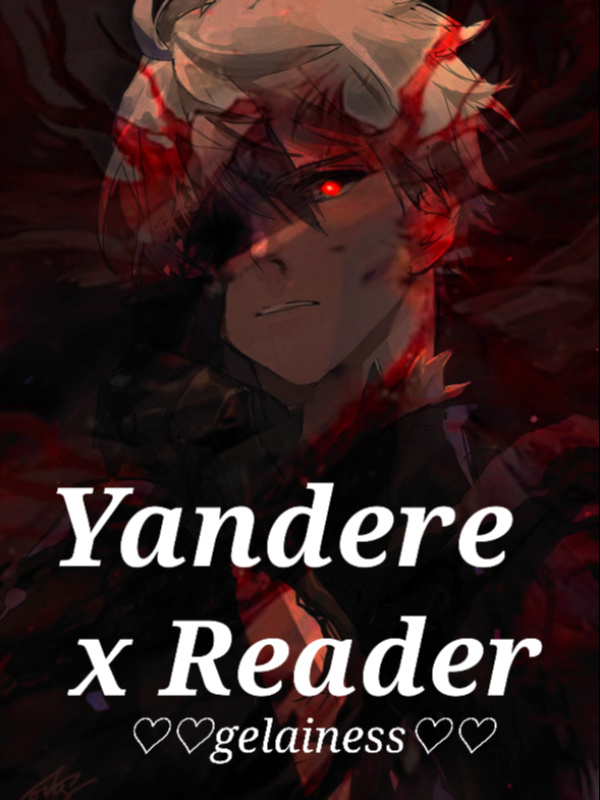 yandere x reader