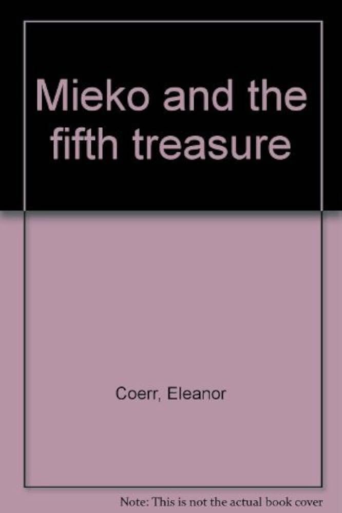 mieko and the fifth treasure eleanor coerr