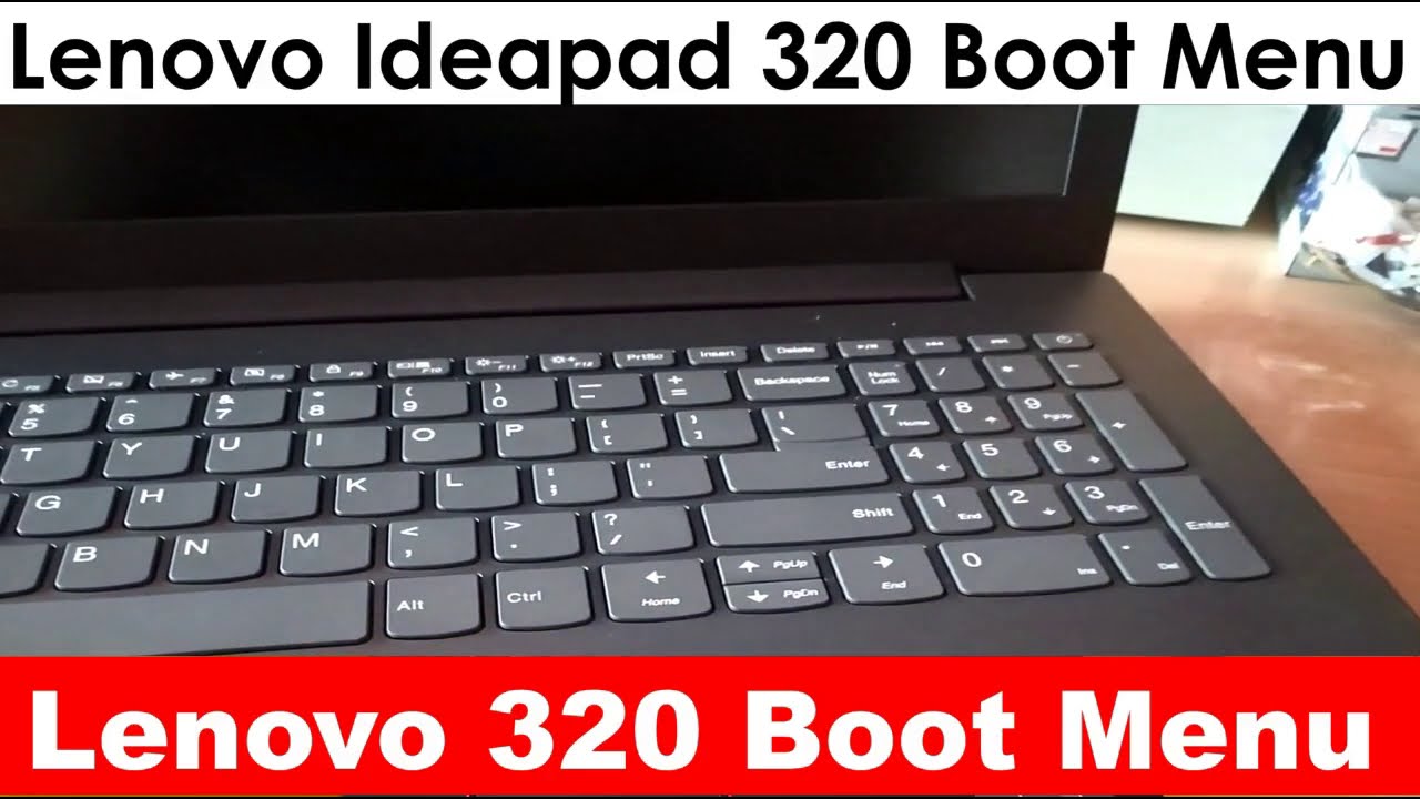 how to open boot menu in lenovo ideapad 320