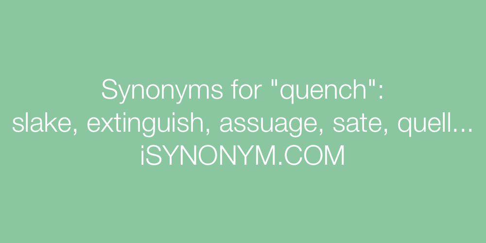 synonym of quenched