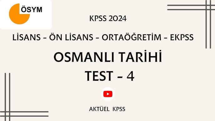 kpss osmanlı tarihi test