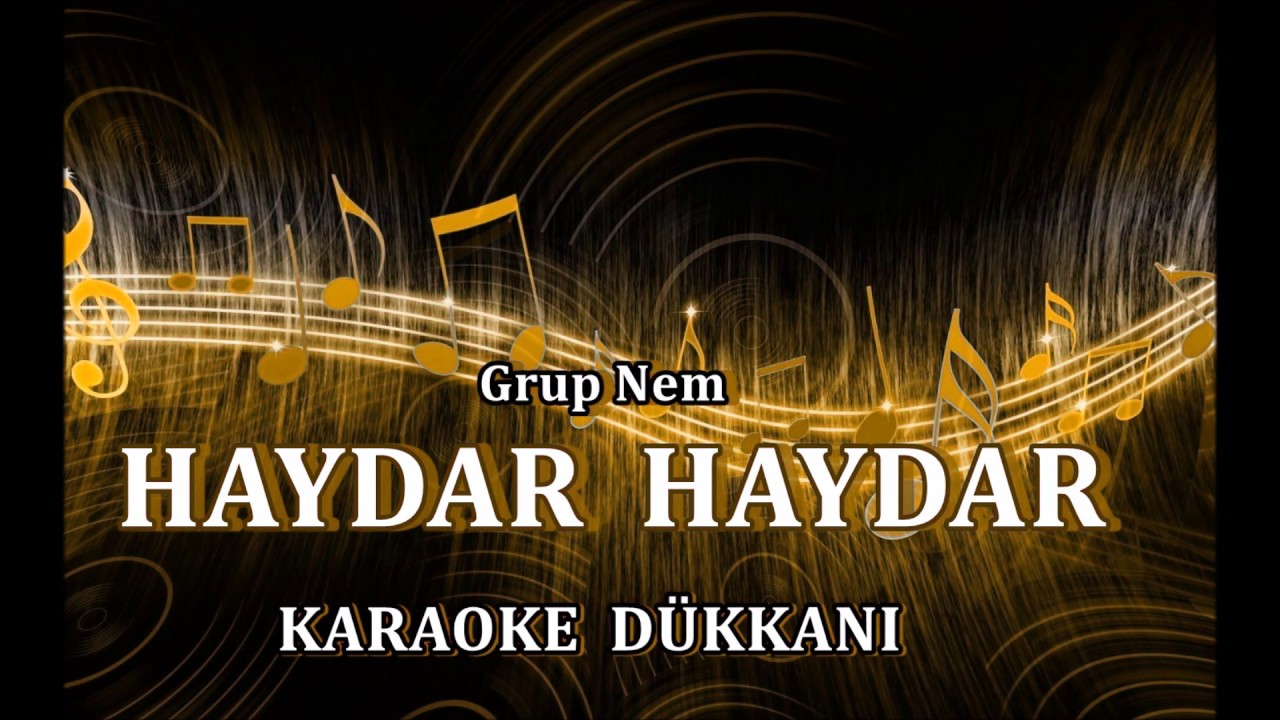 karaoke haydar haydar