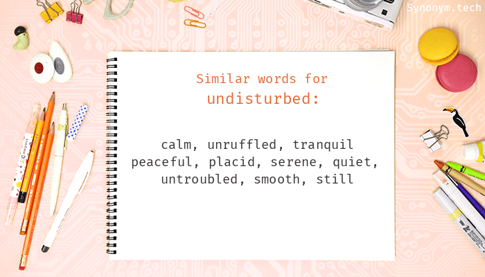 undisturbed synonym