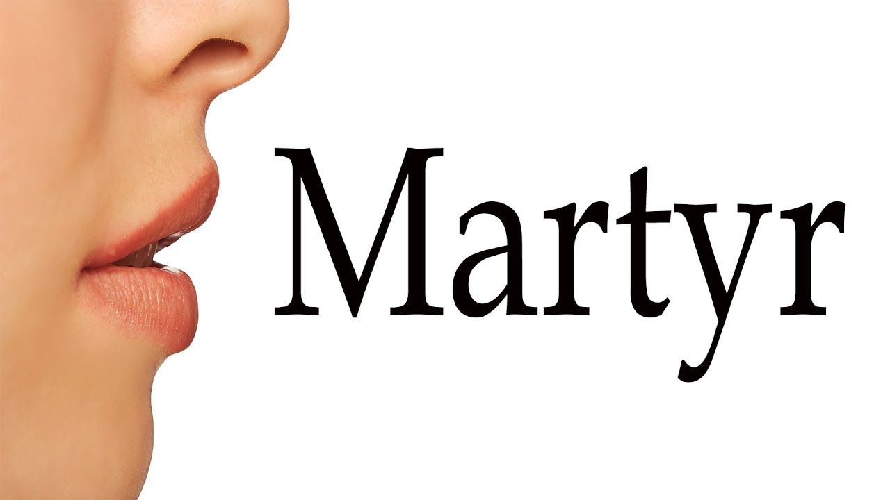 martyrs pronunciation in india