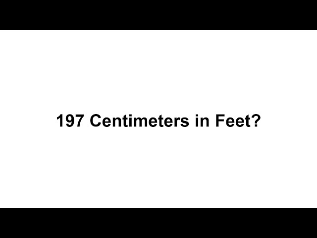 197cm to feet