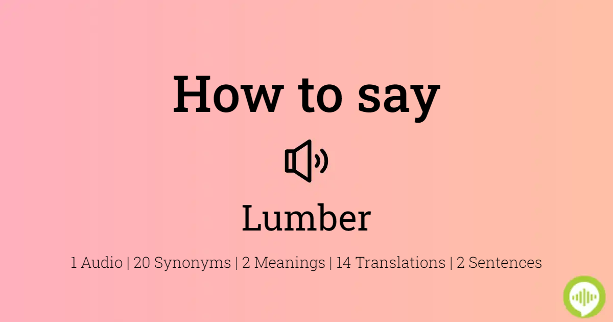 how to pronounce lumber