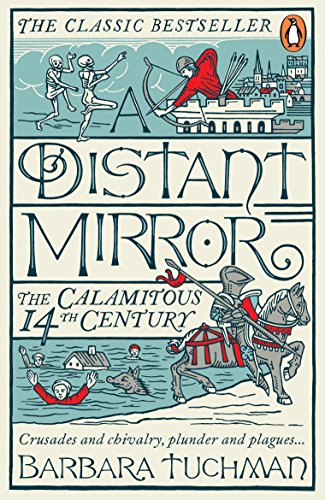 a distant mirror the calamitous 14th century