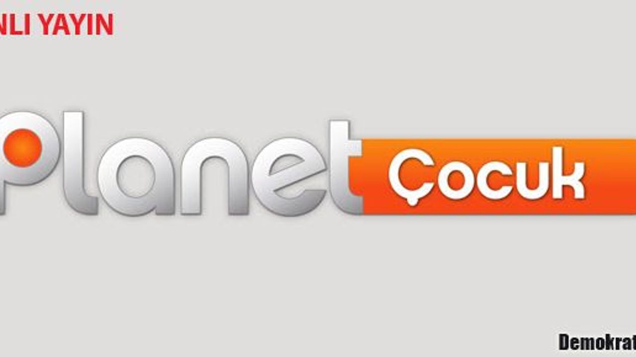 planet cocuk canli