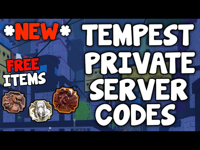 tempest private server codes