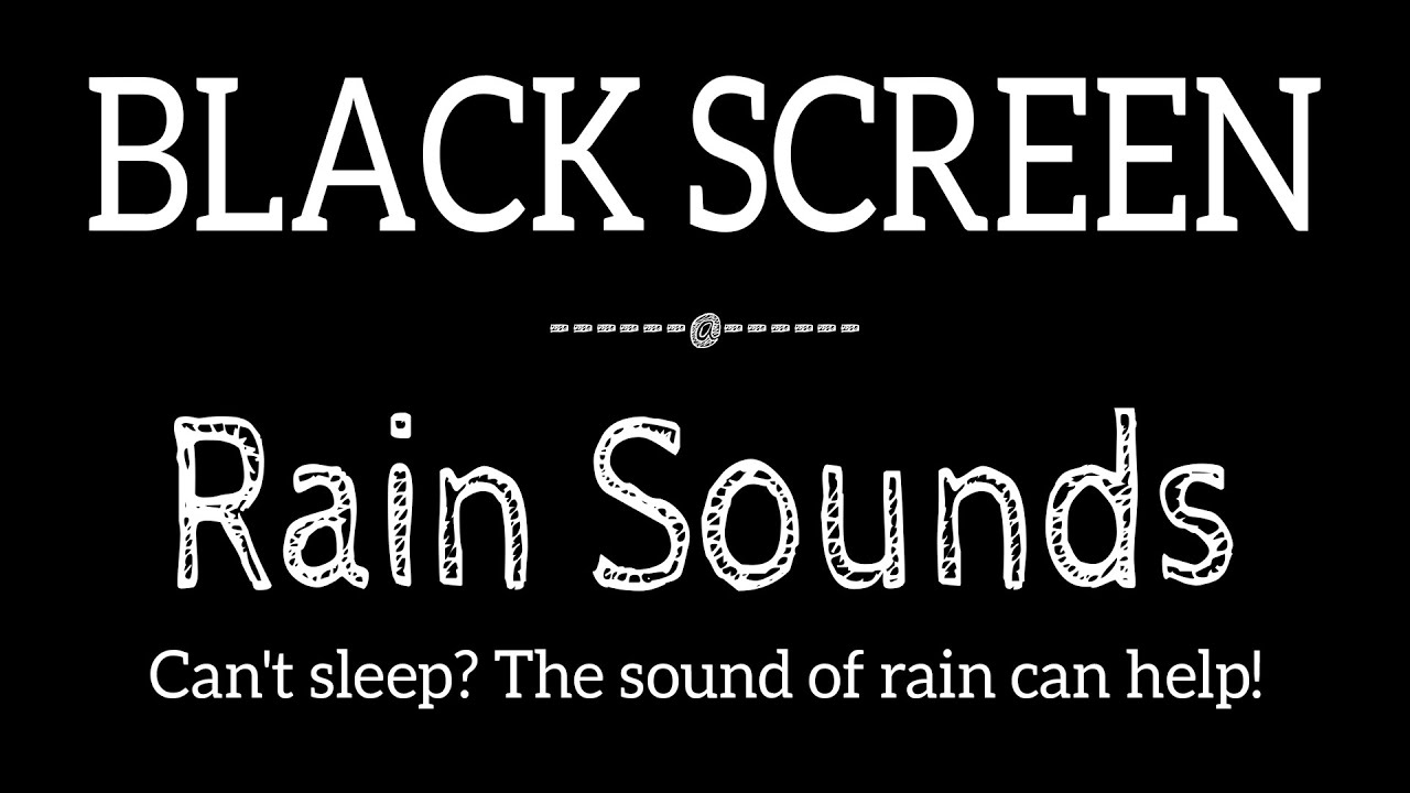 rain sounds for sleeping black screen