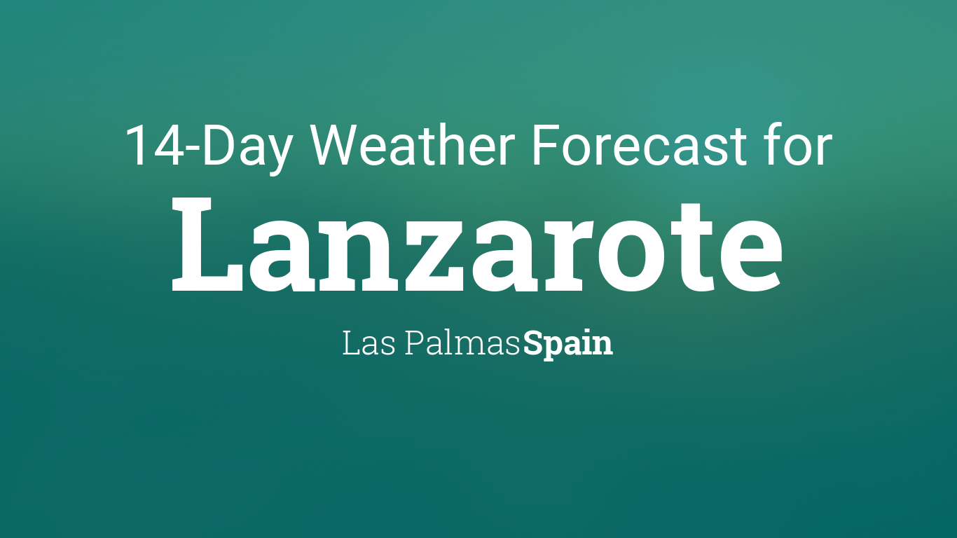 lanzarote 7 day weather forecast