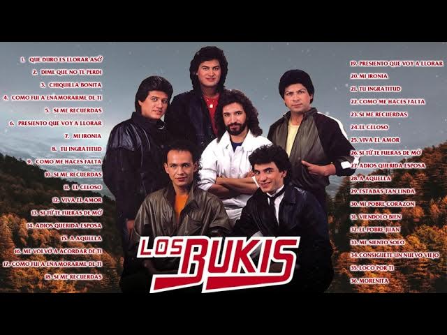 los bukis canciones de los bukis