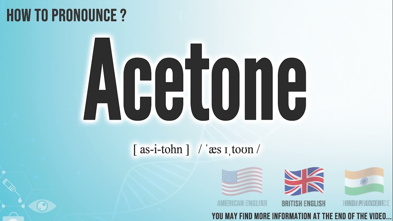 acetone pronunciation