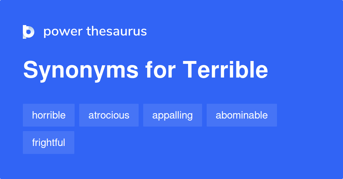 thesaurus terrible