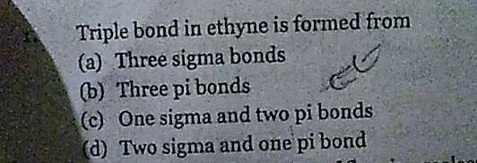 the triple bond in ethyne is made up of