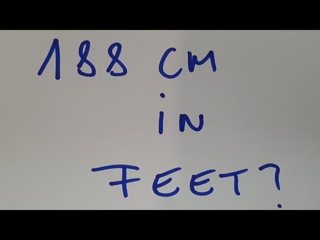 188cm to feet and inches