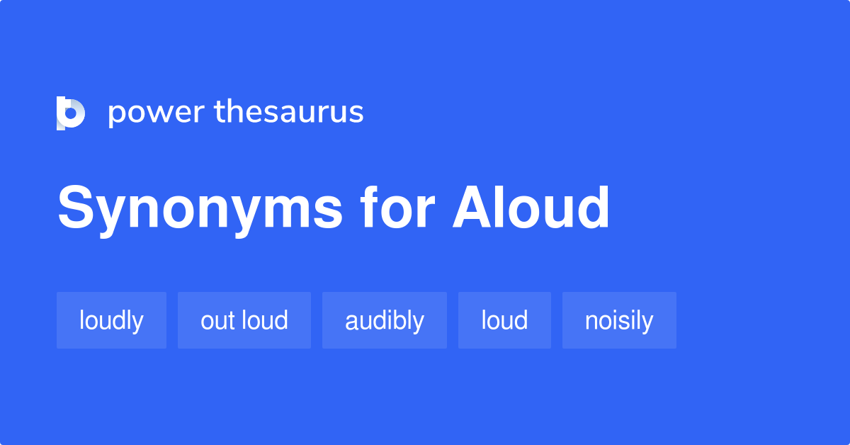 aloud synonym