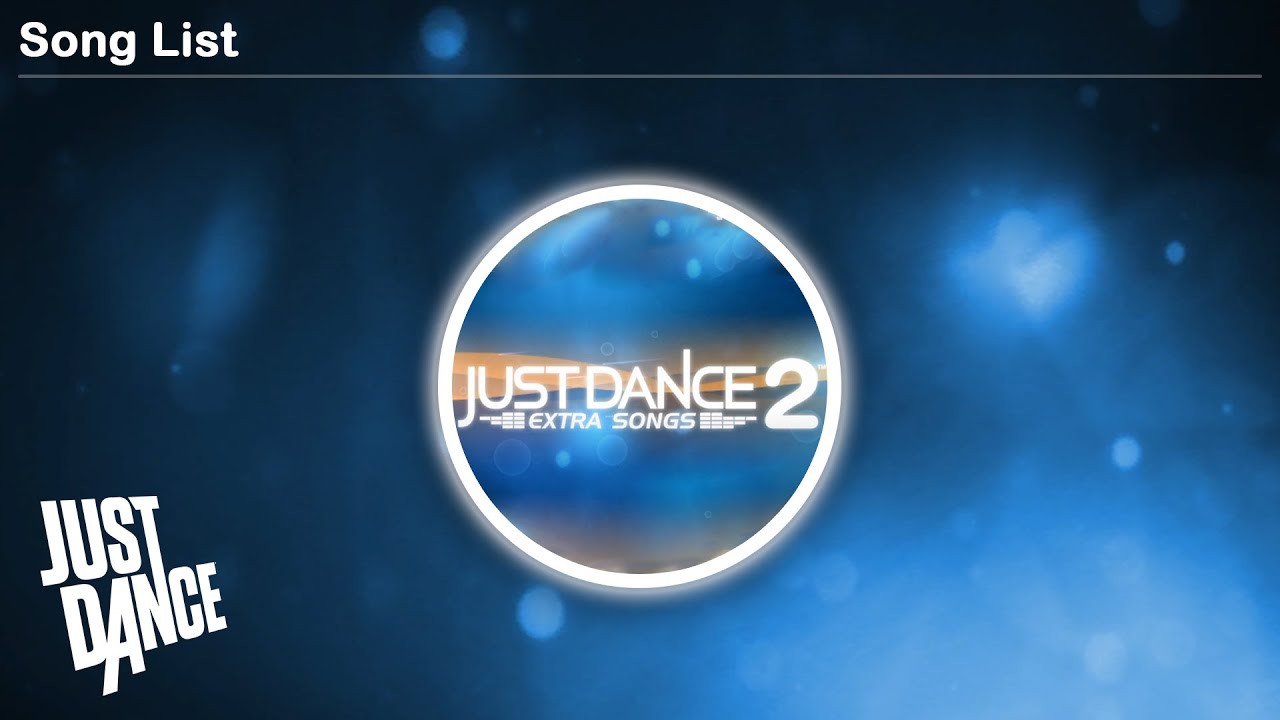 just dance 2 extra songs