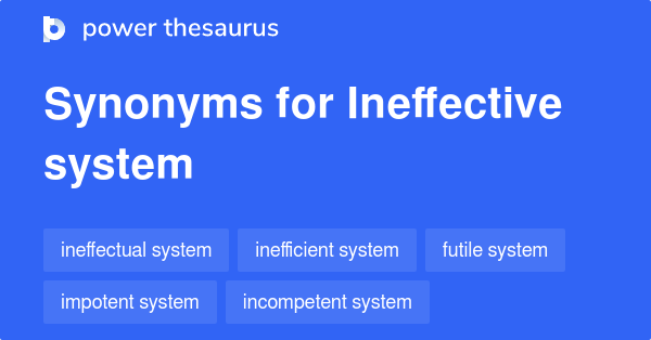 thesaurus ineffective