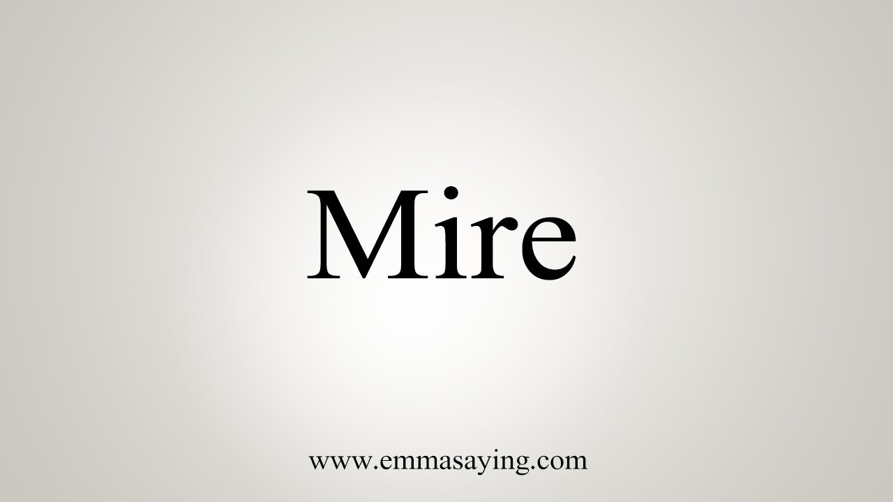 mire pronunciation