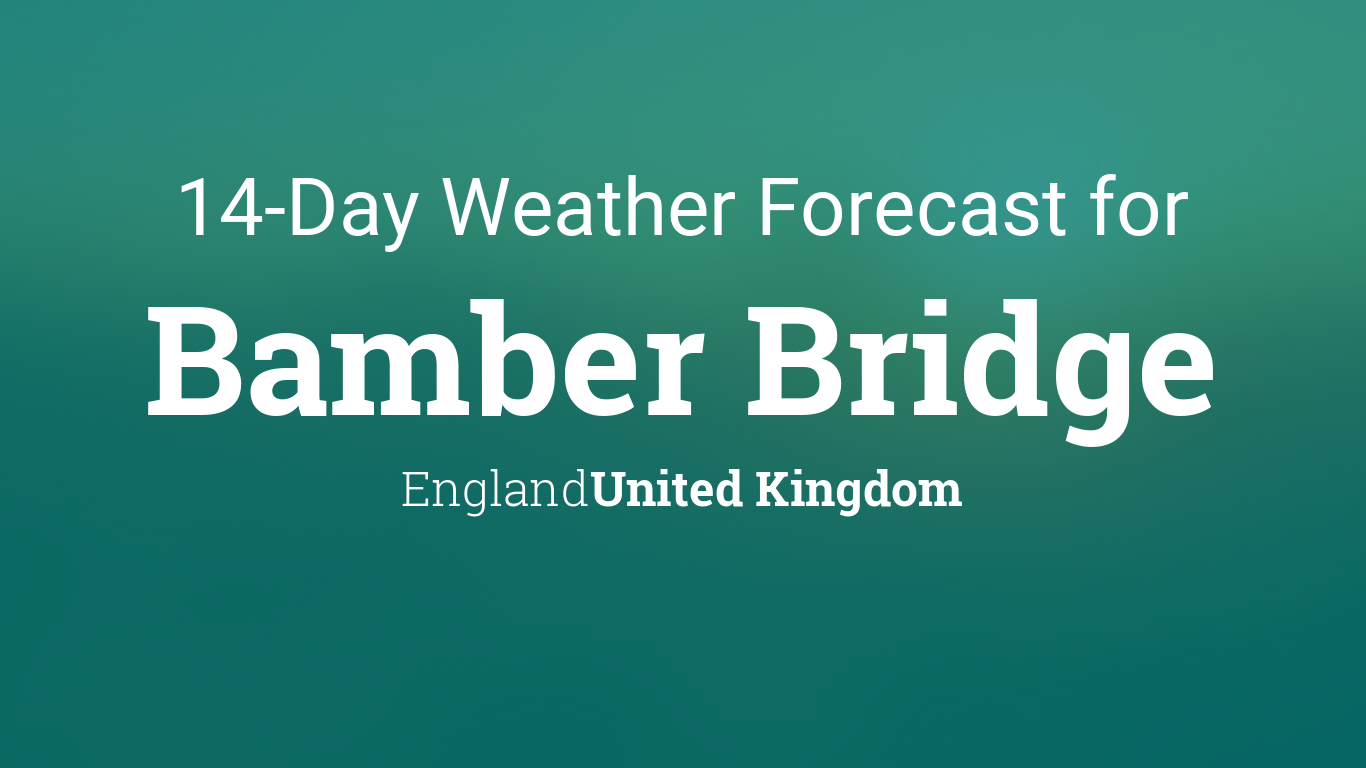 weather bamber bridge next 14 days