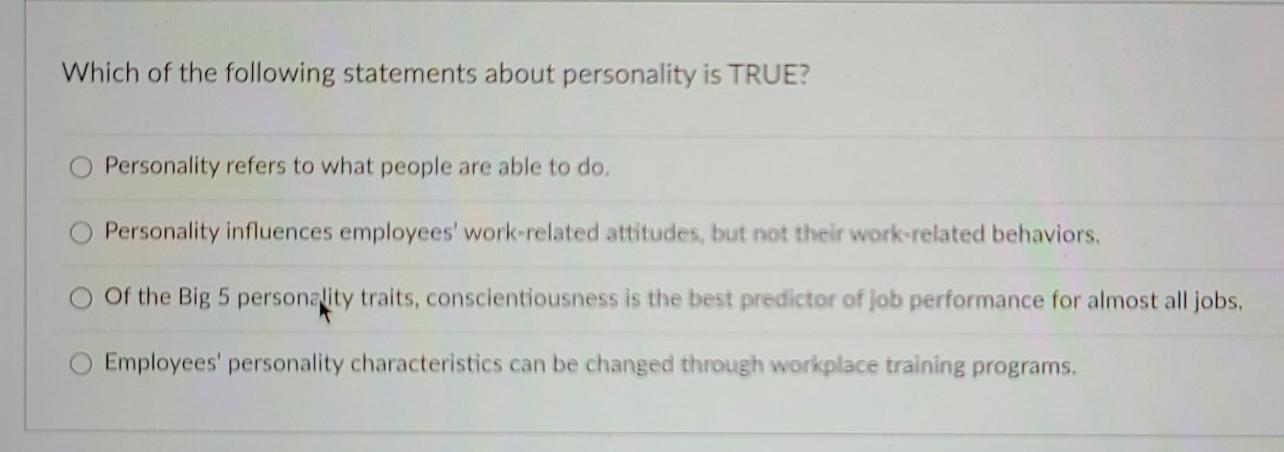 which of the following statements is true about personality