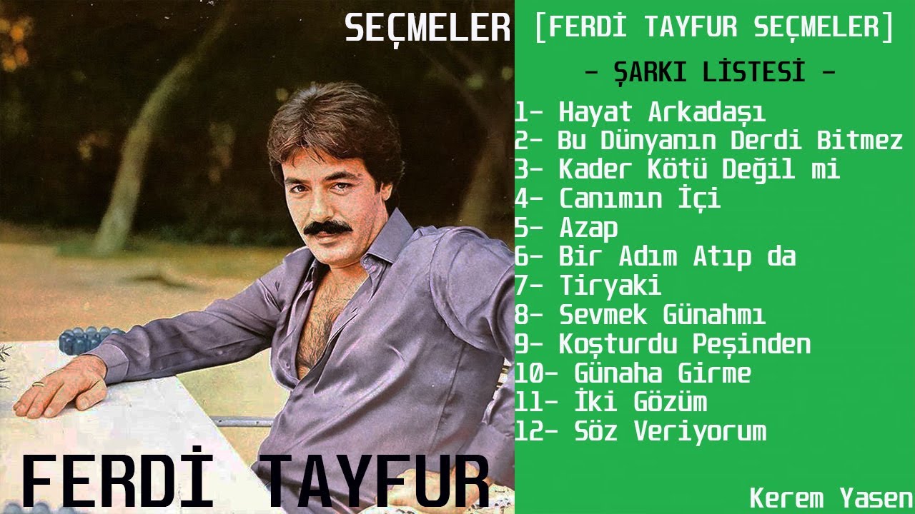 ferdi tayfur bütün şarkıları listesi