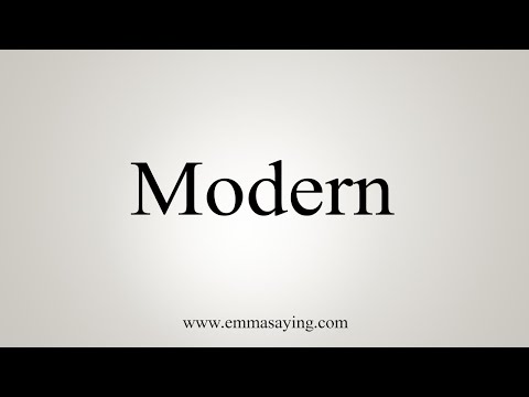 how to pronounce modern