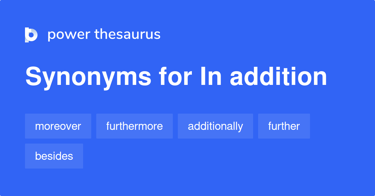 synonyms for in addition