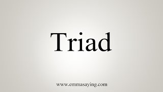 triad pronunciation