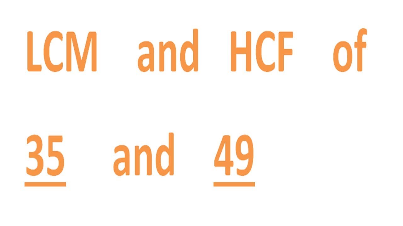 lcm of 35 and 49