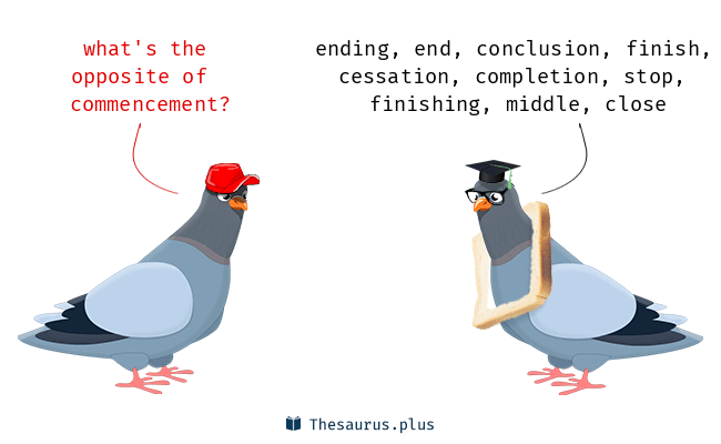 antonyms of commencement