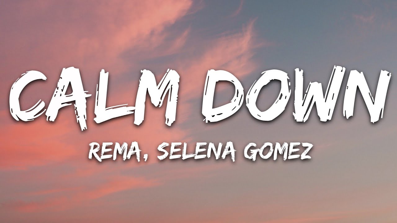 selena gomez calm down lyrics