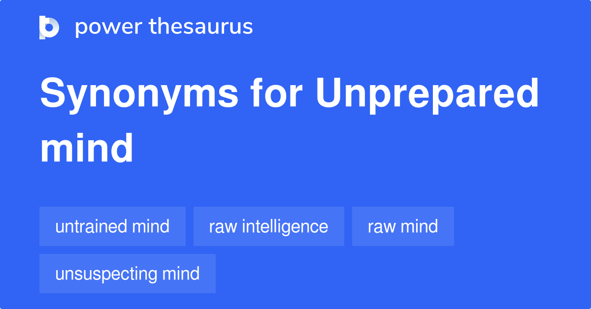 unprepared synonym