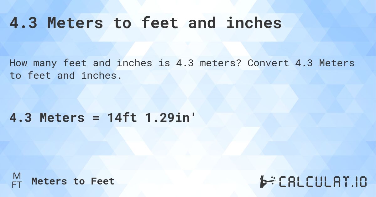 4.3 meters to feet