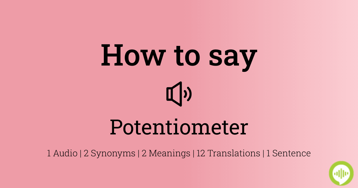 potentiometer pronunciation