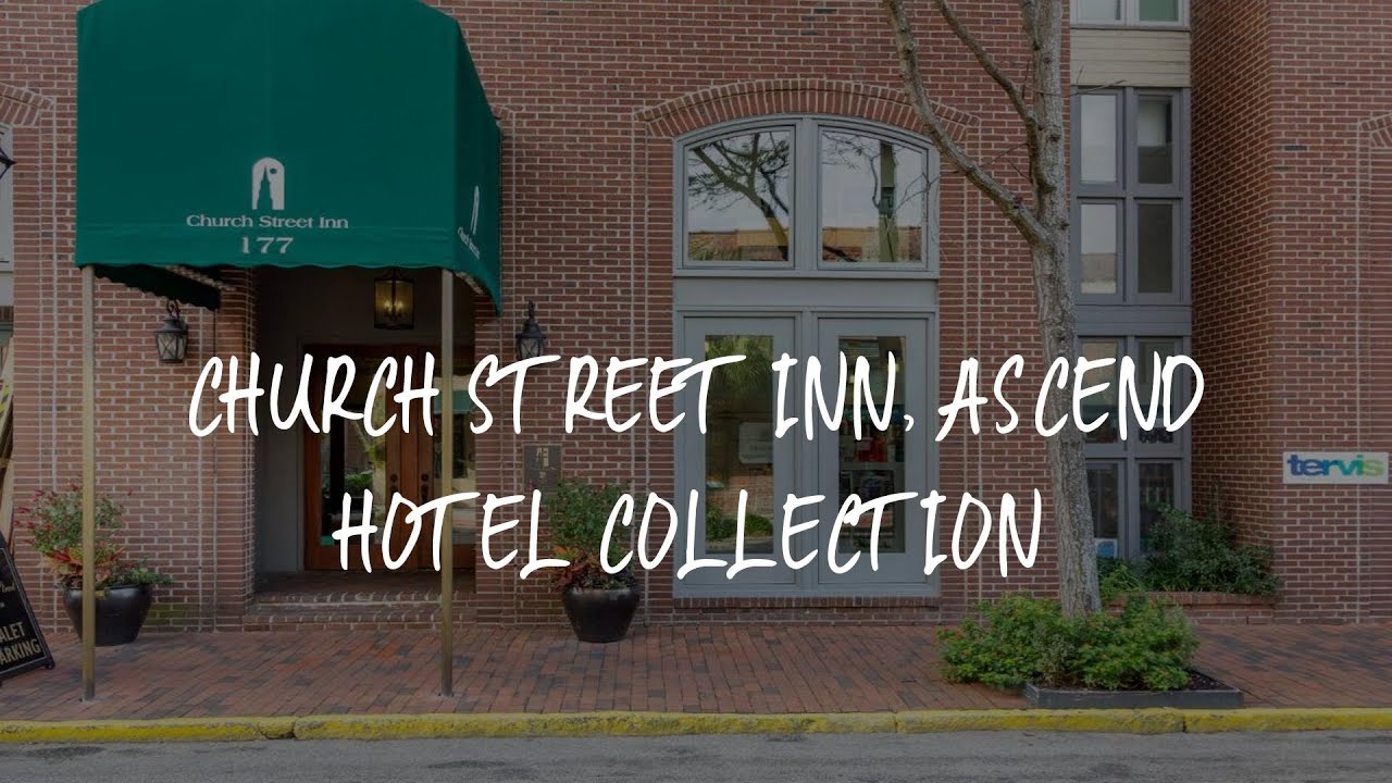 church street inn ascend hotel collection