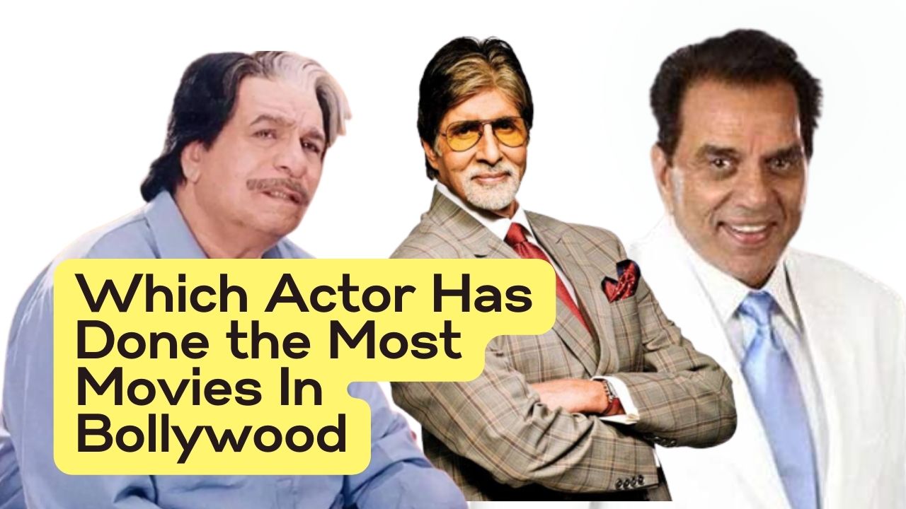 which indian actor has done the most movies