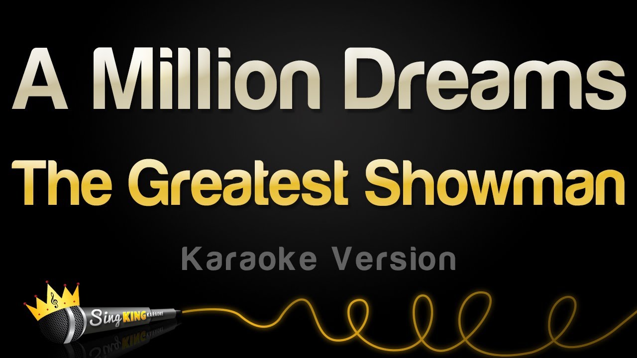 million dreams karaoke