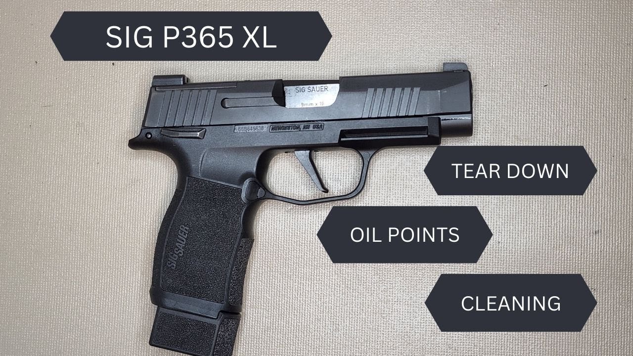 how to clean a sig p365xl