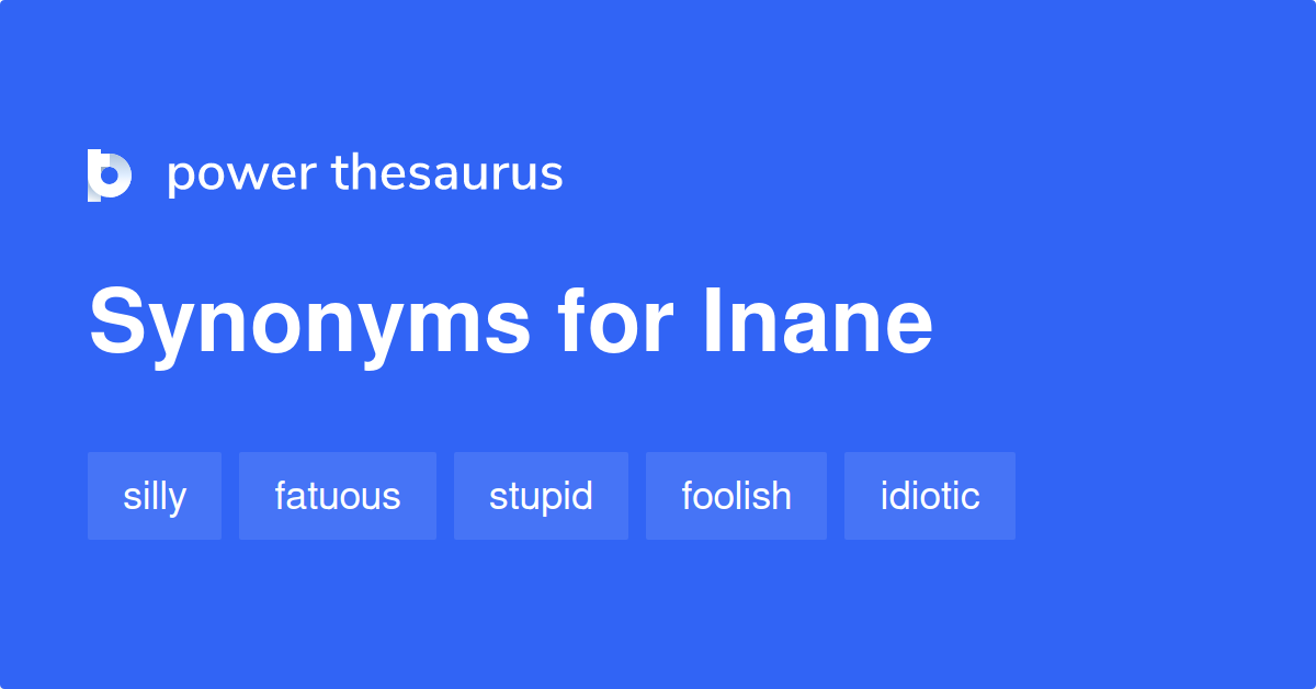 inane thesaurus