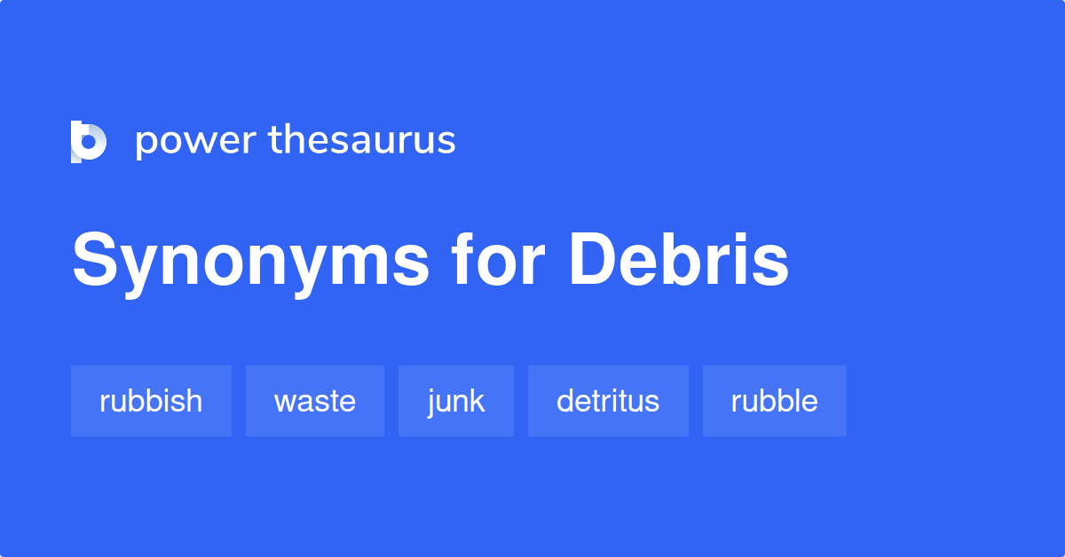 debris thesaurus