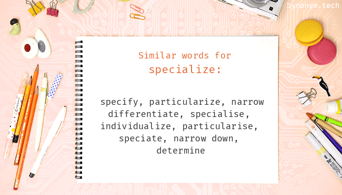 synonym for specialize