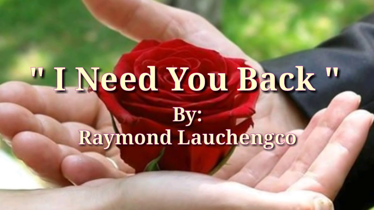 i need you back song