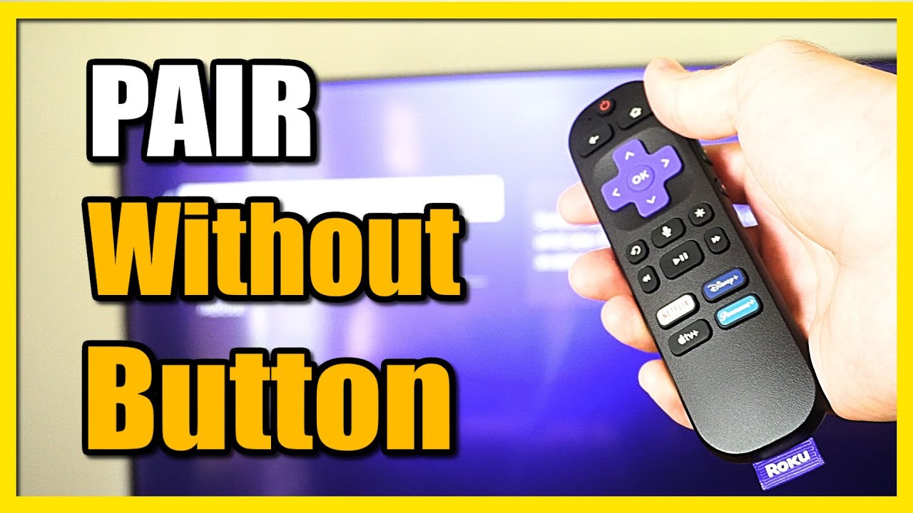 how to pair roku remote to tv without pairing button