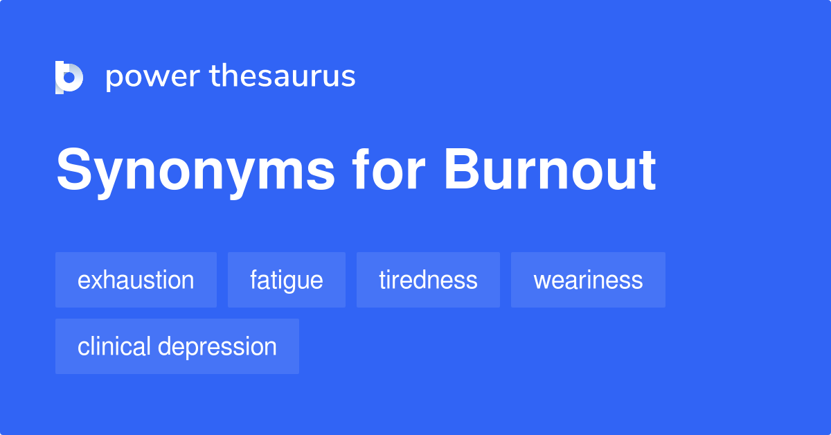 burnout antonym